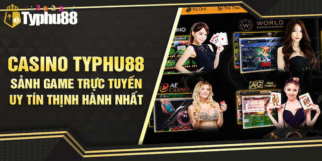 Casino Trực Tuyến Typhu88 Đăng Nhập