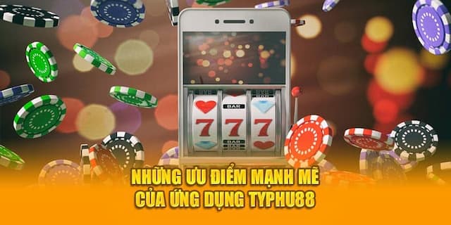 Tải app typhu88 cho anh em sử dụng điện thoại